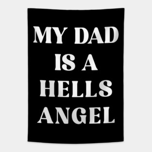 My Dad Is a Hells Angel Bold Statement Design Tapestry