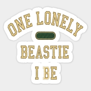 Beastie I Be Tee - One Lonely Monster Humorous Apparel Sticker