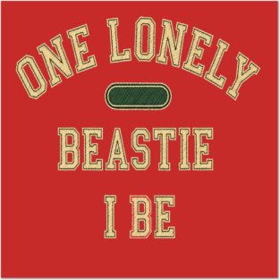 Beastie I Be Tee - One Lonely Monster Humorous Apparel Posters and Art