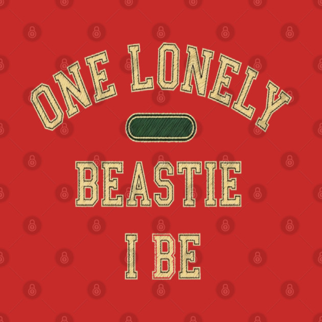 Beastie I Be Tee - One Lonely Monster Humorous Apparel by OUTFITPAW