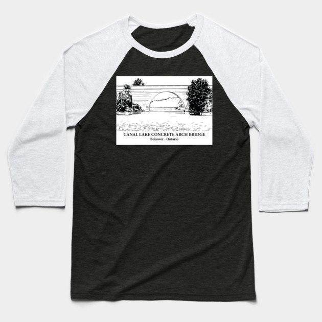 Canal Lake Concrete Arch Bridge - Bolsover ON Baseball T-Shirt by Lakeric