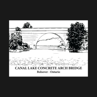 Canal Lake Concrete Arch Bridge - Bolsover ON T-Shirt