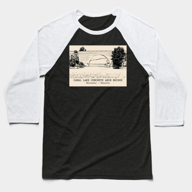 Canal Lake Concrete Arch Bridge - Bolsover ON Baseball T-Shirt by Lakeric
