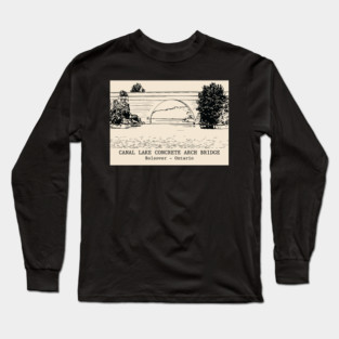 Canal Lake Concrete Arch Bridge - Bolsover ON Long Sleeve T-Shirt