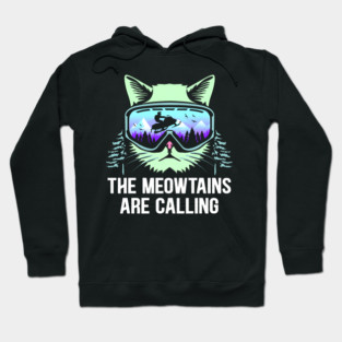 Snowmobile Sled The Meowtains Are Calling Hoodie