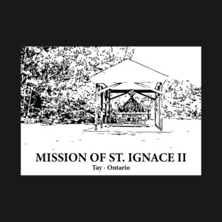 Mission of St. Ignace II - Tay ON T-Shirt