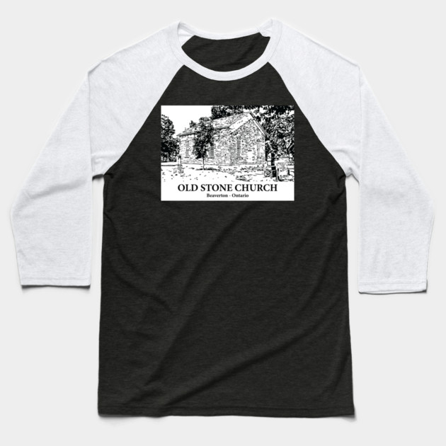 Old Stone Church - Beaverton ON Baseball T-Shirt by Lakeric