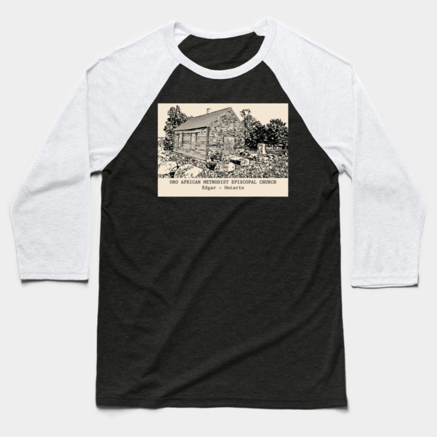 Oro African Methodist Episcopal Church - Edgar ON Baseball T-Shirt by Lakeric