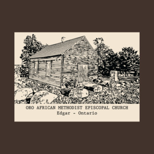 Oro African Methodist Episcopal Church - Edgar ON T-Shirt