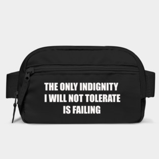 I Will Not Tolerate Failure Bag