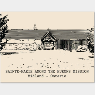 Sainte-Marie Among the Hurons Mission - Midland ON Posters and Art