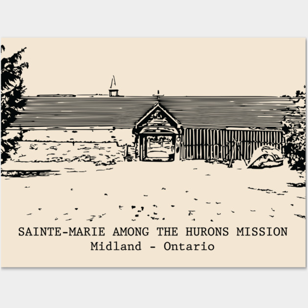 Sainte-Marie Among the Hurons Mission - Midland ON Wall Art by Lakeric