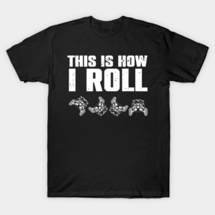 SXS UTV This Is How I Roll T-Shirt