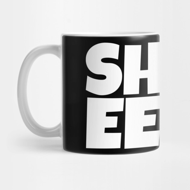Sheeeeeeit Tee - Oh Day Quote Sarcastic Gift by OUTFITPAW