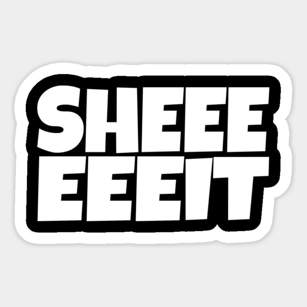 Sheeeeeeit Tee - Oh Day Quote Sarcastic Gift Magnet by OUTFITPAW