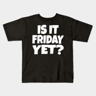 Friday Funny Tee - Weekend Work Sarcasm Gift Kids T-Shirt