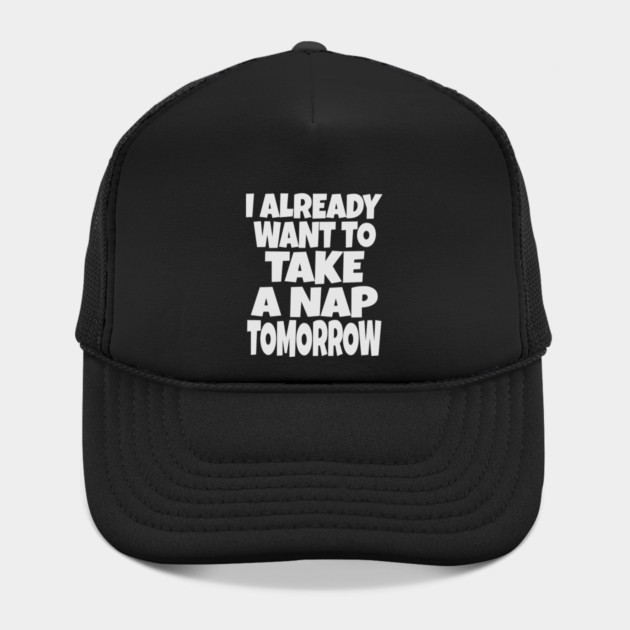 Nap Tomorrow Shirt - Funny Sleep Sarcasm Gift by OUTFITPAW