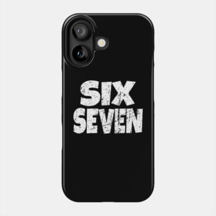 Six Seven Meme Tee - Funny Gen Alpha Slang Shirt Phone Case
