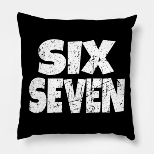 Six Seven Meme Tee - Funny Gen Alpha Slang Shirt Pillow