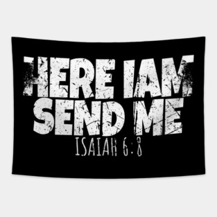 Here I Am Send Me Tapestry