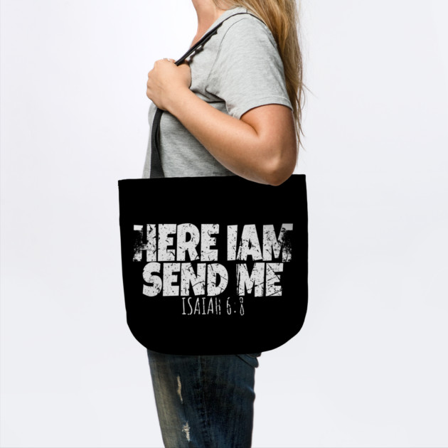 Here I Am Send Me by OUTFITPAW