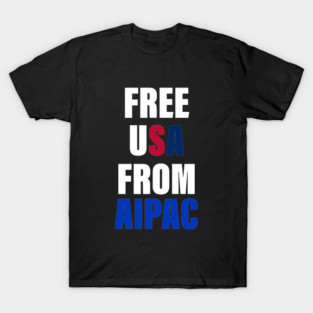 free usa from aipac T-Shirt
