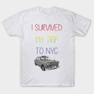 I-survived-my-trip-to-nyc T-Shirt