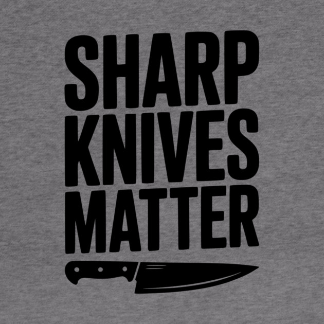 Sharp Knives Matter by Frank Ring