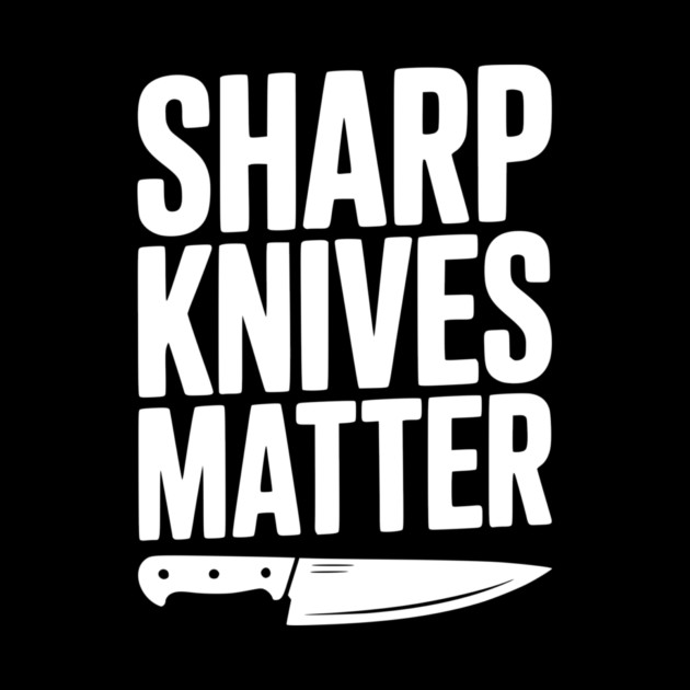 Sharp Knives Matter by Frank Ring