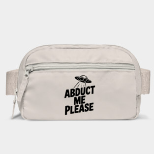 Abduct Me Please Bag