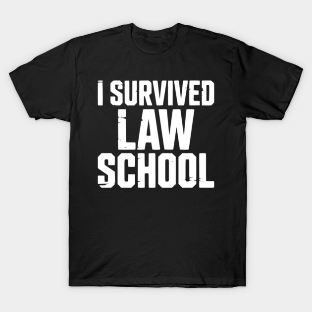 I Survived Law School T-Shirt by Frank Ring