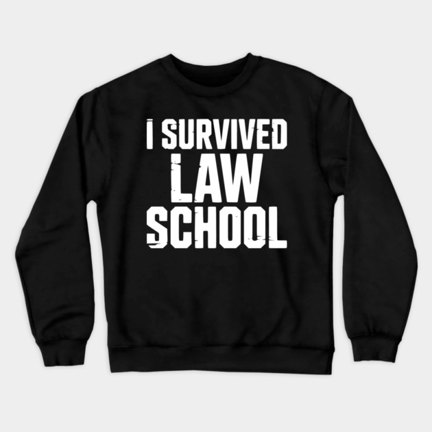 I Survived Law School Crewneck Sweatshirt by Frank Ring