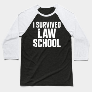 I Survived Law School Baseball T-Shirt