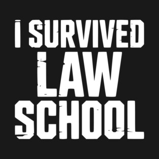 I Survived Law School T-Shirt