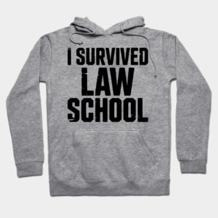 I Survived Law School Hoodie