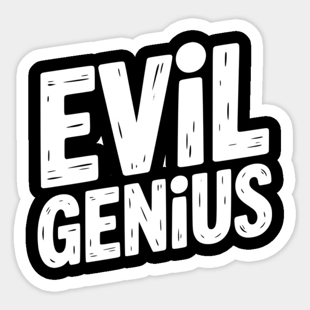 Evil Genius Sticker by Frank Ring