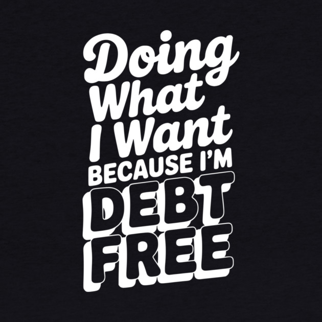 Doing What I Want Because I’m Debt Free by Frank Ring