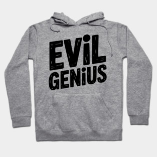 Evil Genius Hoodie