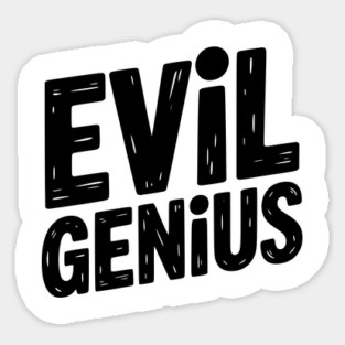 Evil Genius Magnet