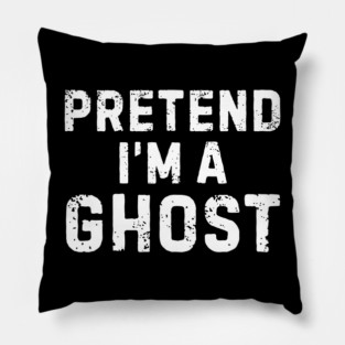 Pretend-Im-A-Ghost Pillow