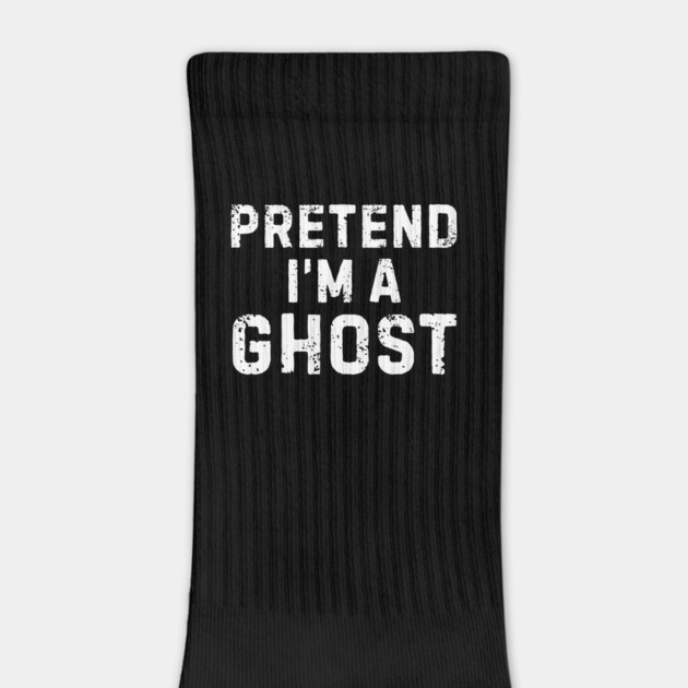 Pretend-Im-A-Ghost by Creatifly Graphic Tees