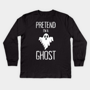 Pretend-Im-A-Ghost Kids Long Sleeve T-Shirt