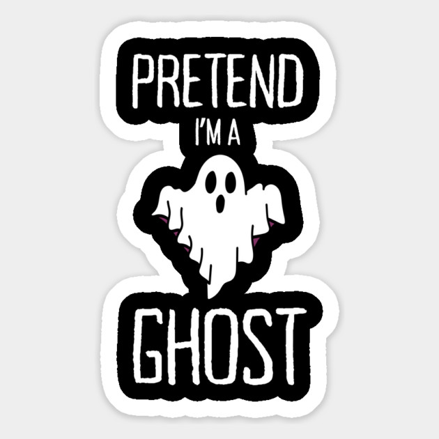 Pretend-Im-A-Ghost Magnet by Creatifly Graphic Tees