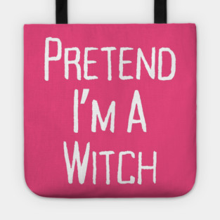 Pretend-Im-a-Witch Tote