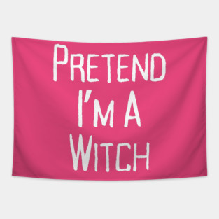 Pretend-Im-a-Witch Tapestry