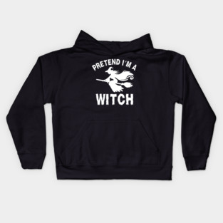 Pretend-Im-a-Witch Kids Hoodie