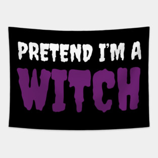 Pretend-Im-a-Witch Tapestry