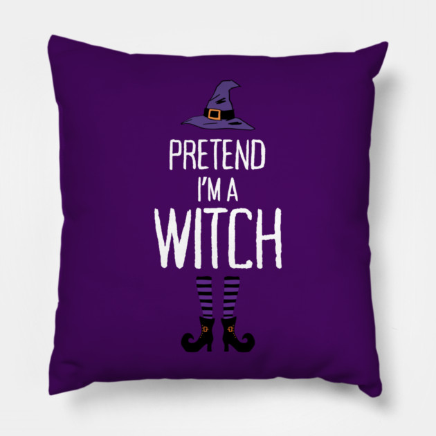 Pretend-Im-a-Witch Pillow by Creatifly Graphic Tees