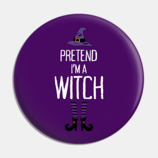 Pretend-Im-a-Witch Pin