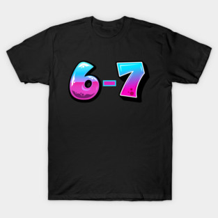 6-7 T-Shirt